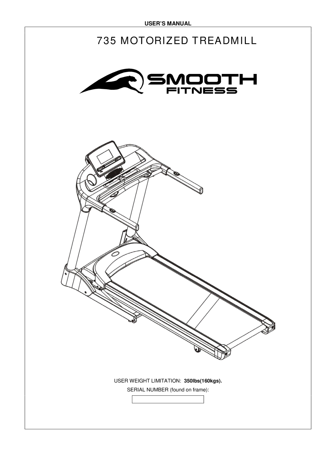 Smooth Fitness 735 user manual Motorized Treadmill 