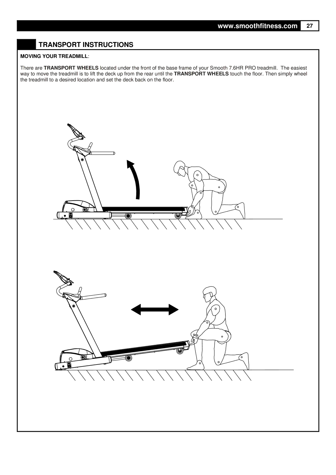 Smooth Fitness 7.6HR PRO user manual Transport Instructions, Moving Your Treadmill 