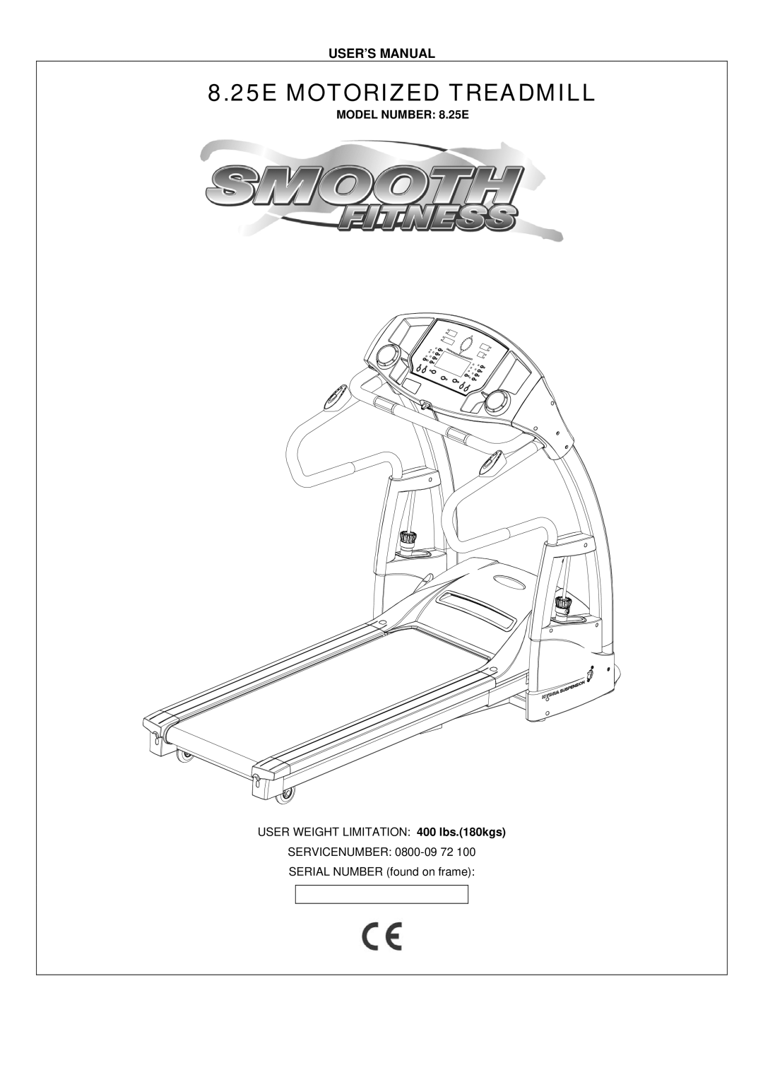 Smooth Fitness user manual 25E Motorized Treadmill, Model Number 8.25E 