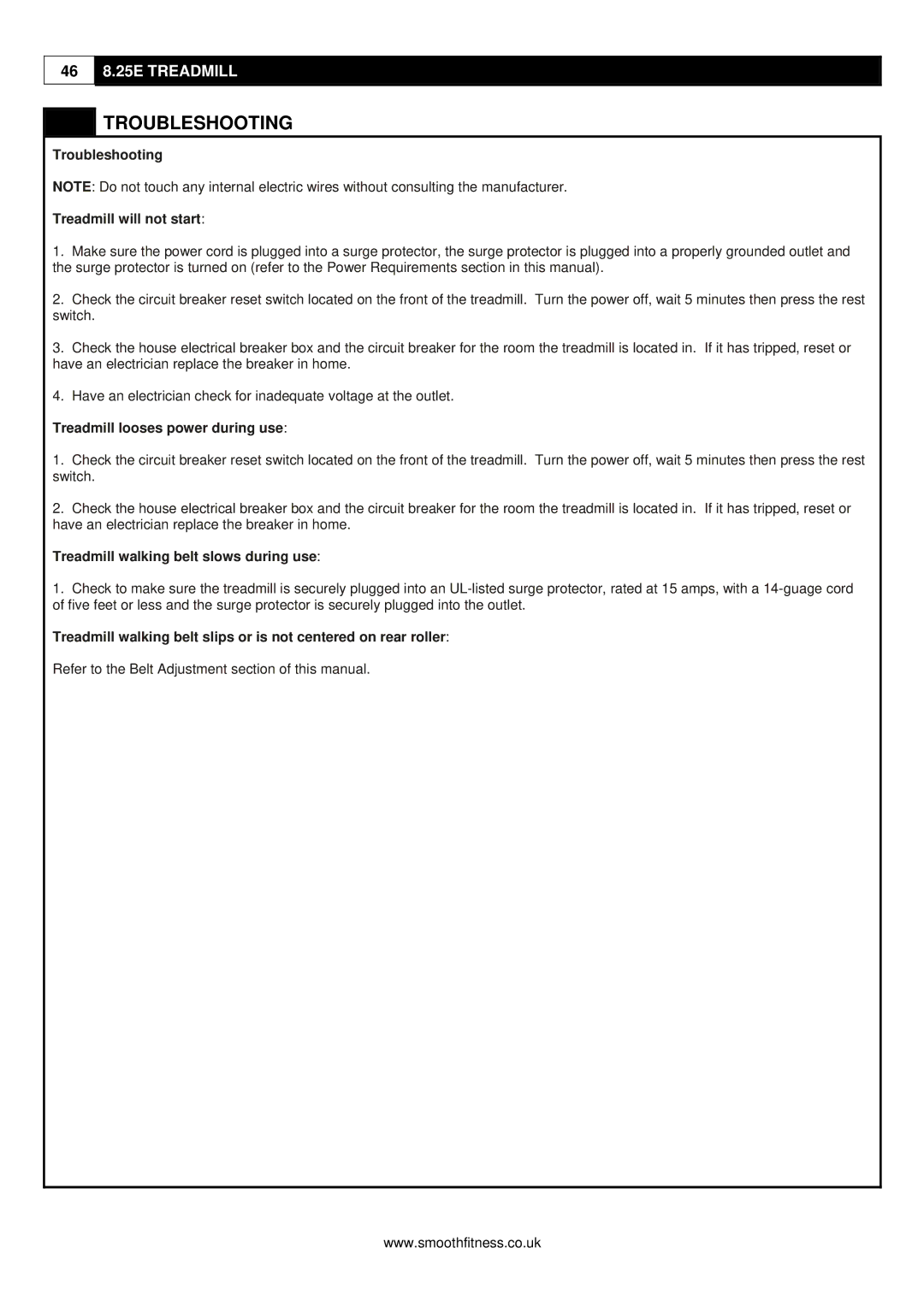 Smooth Fitness 8.25E user manual Troubleshooting Treadmill will not start, Treadmill looses power during use 