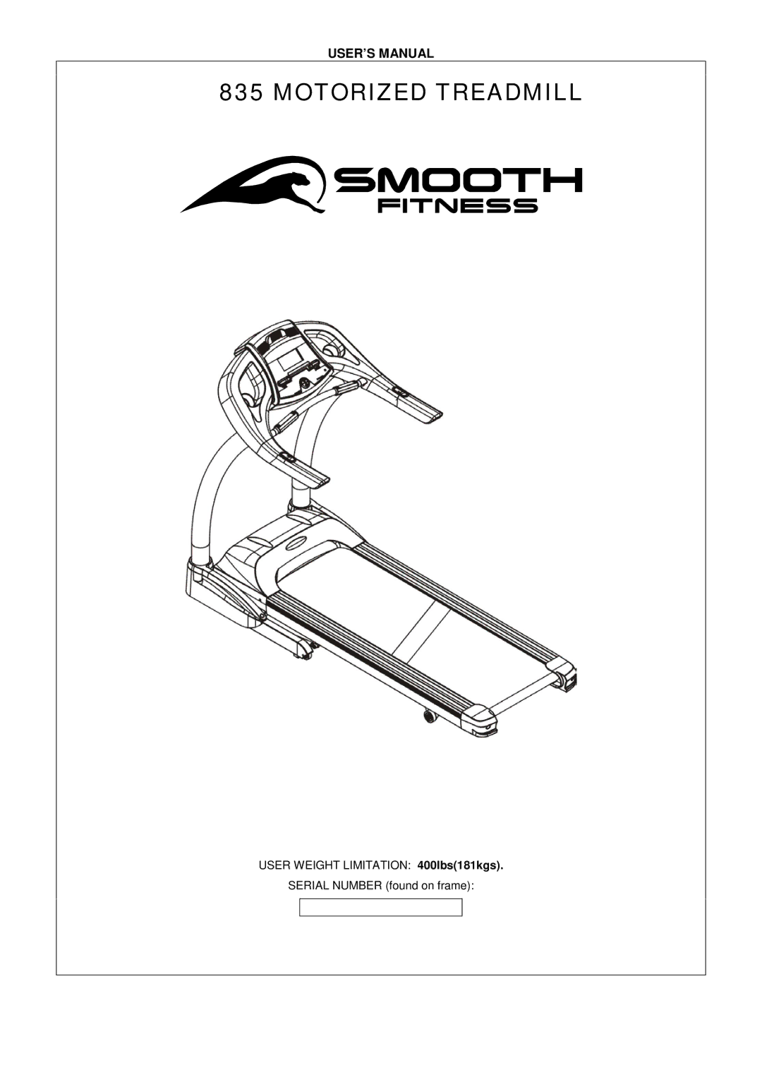 Smooth Fitness 835 user manual Motorized Treadmill 