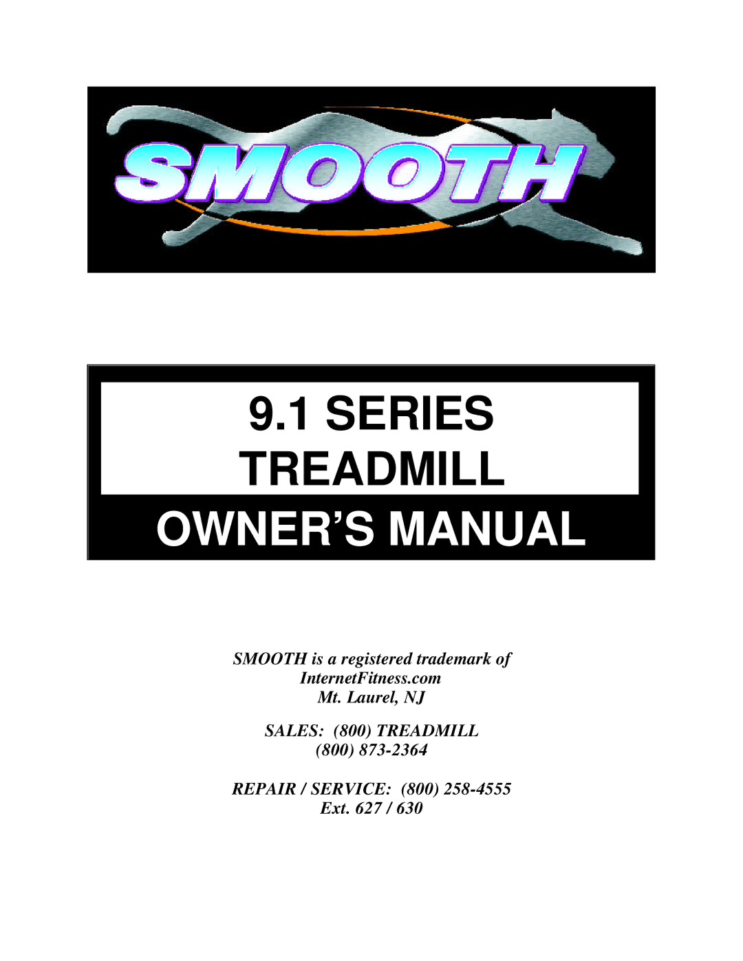 Smooth Fitness 9.1 SERIES owner manual Series Treadmill 