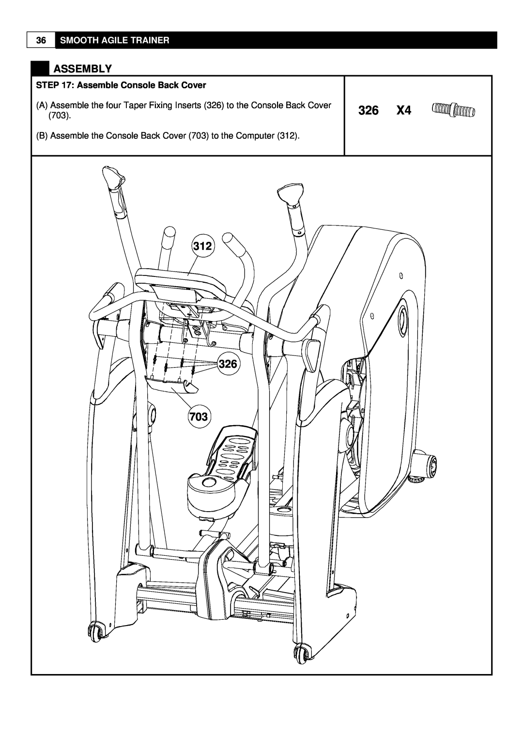 Smooth Fitness 9.25X user manual 312 326 703, Assembly, Smooth Agile Trainer, Assemble Console Back Cover 