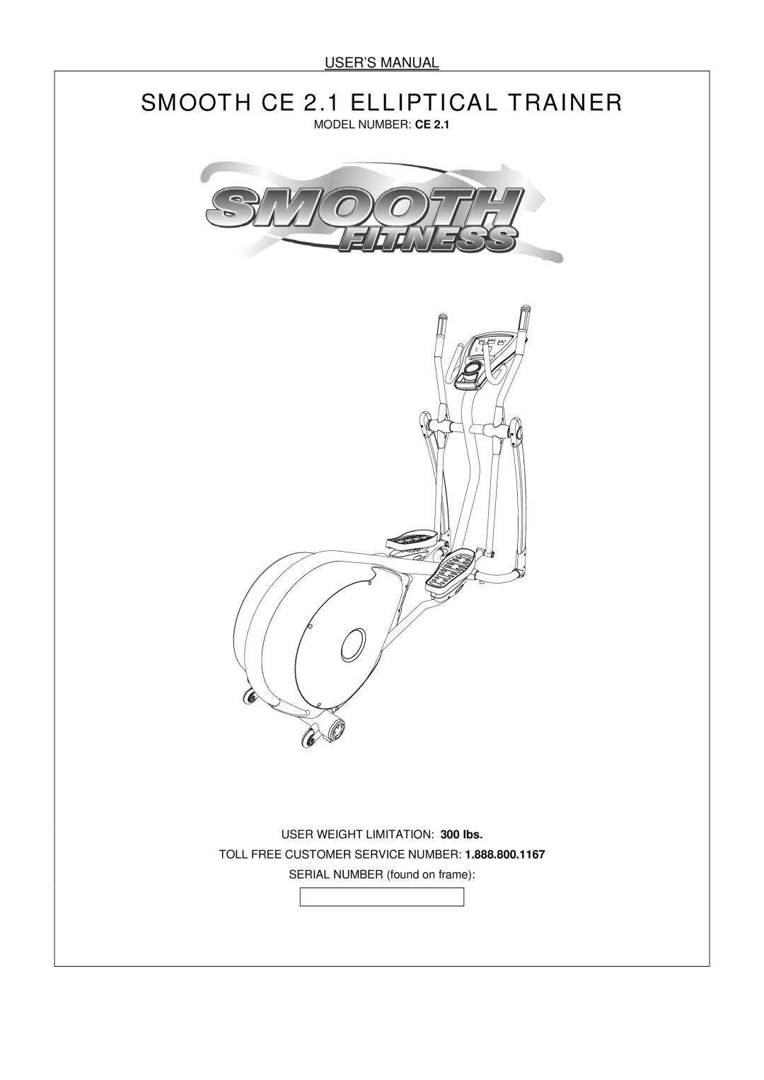 Smooth Fitness user manual Smooth CE 2.1 Elliptical Trainer, USER’S Manual 