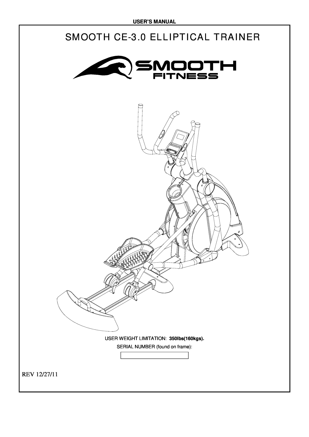 Smooth Fitness user manual REV 12/27/11, SMOOTH CE-3.0 ELLIPTICAL TRAINER, User’S Manual 