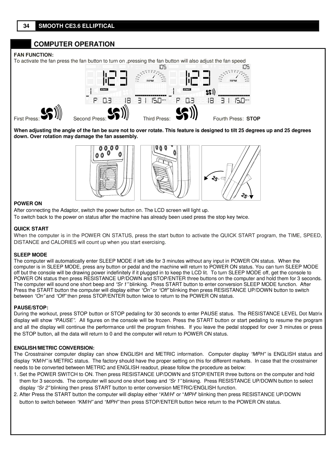 Smooth Fitness CE-3.6 user manual Power on, Quick Start, Sleep Mode, Pause/Stop, ENGLISH/METRIC Conversion 