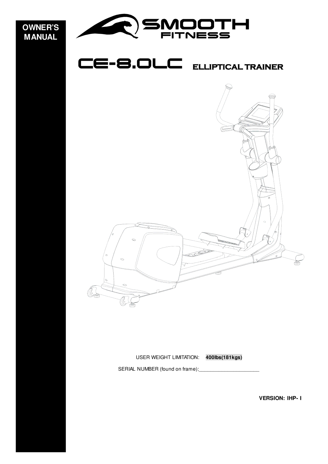 Smooth Fitness CE-8.0LC owner manual OWNER’S Manual, Version IHP 