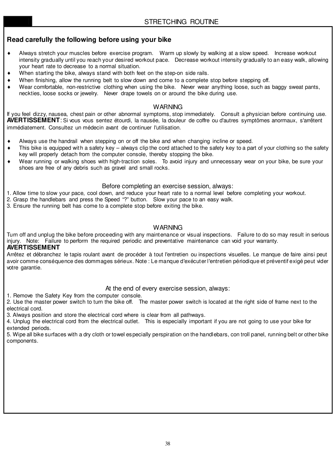 Smooth Fitness CE-8.0LC Read carefully the following before using your bike, Before completing an exercise session, always 