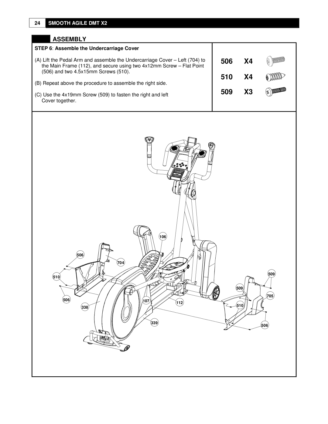 Smooth Fitness DMT X2 user manual 506 510 509, Assemble the Undercarriage Cover 