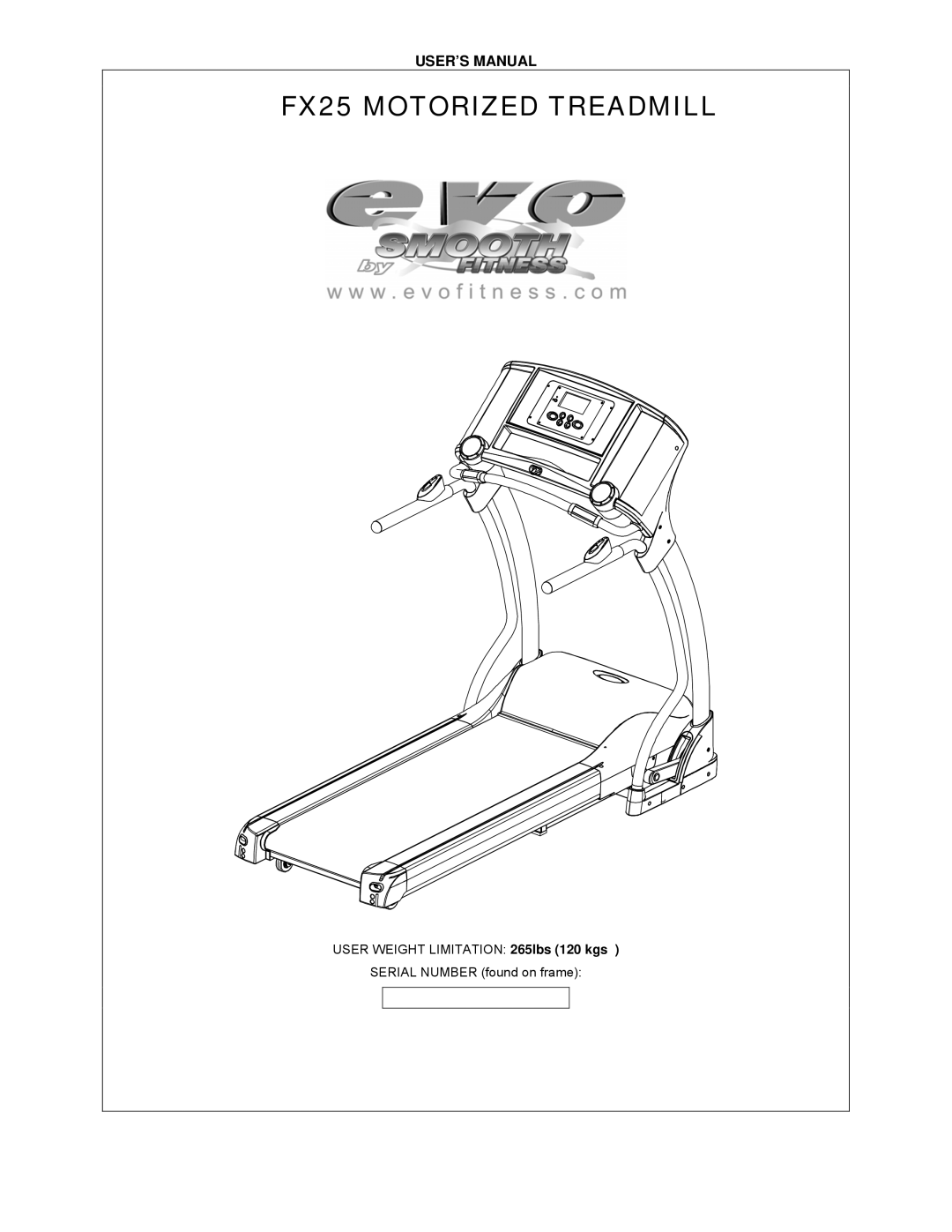 Smooth Fitness user manual FX25 Motorized Treadmill 