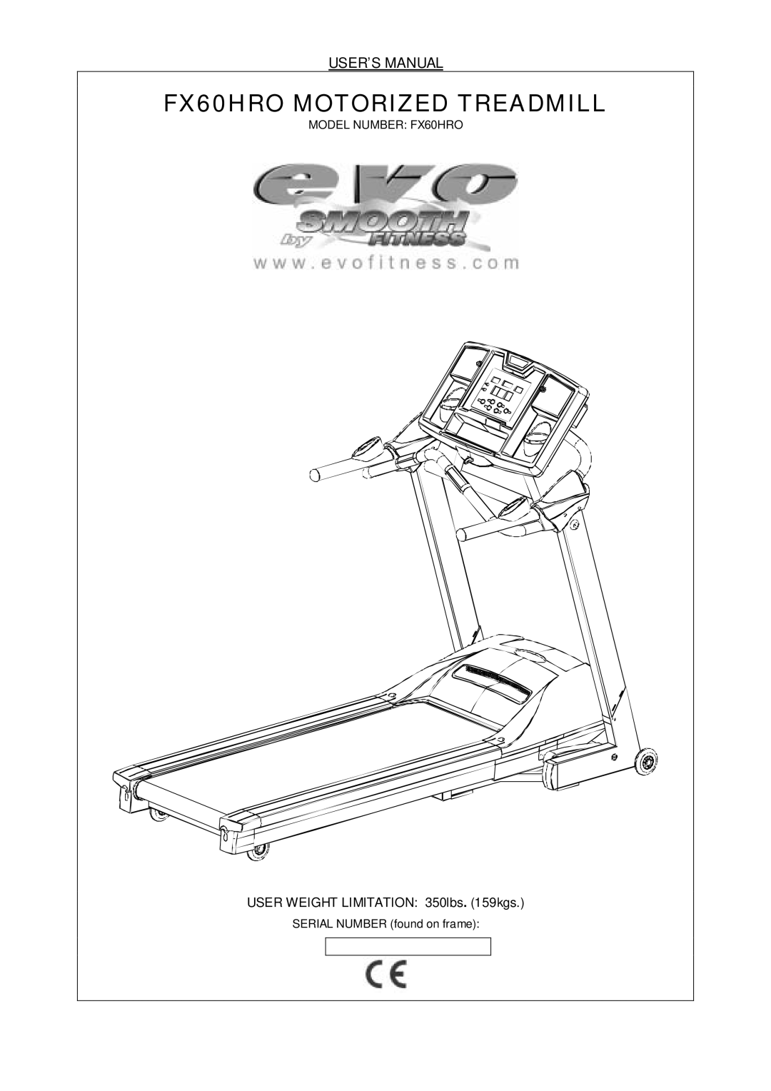 Smooth Fitness user manual FX60HRO Motorized Treadmill, USER’S Manual 