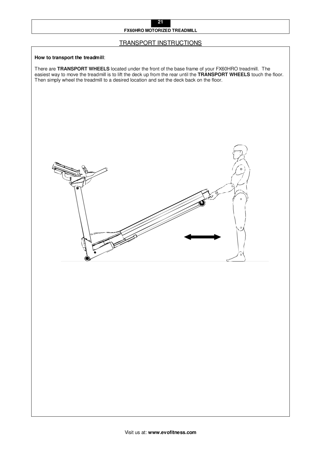 Smooth Fitness FX60HRO user manual Transport Instructions, How to transport the treadmill 