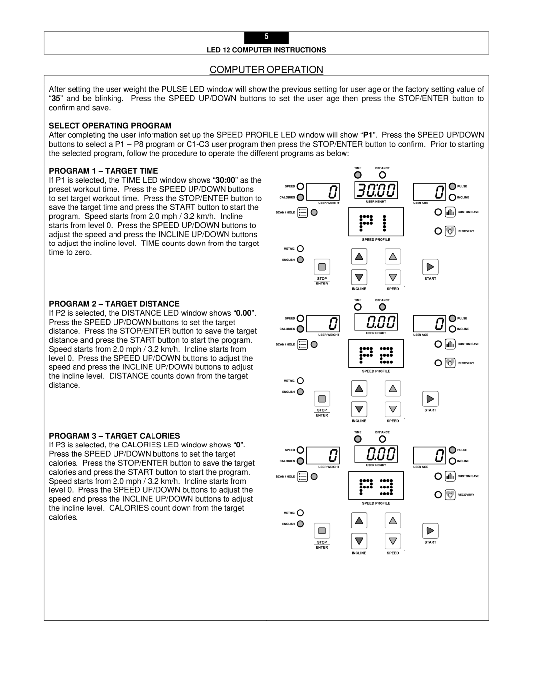 Smooth Fitness LED 12 operating instructions Select Operating Program, Program 1 Target Time, Program 2 Target Distance 