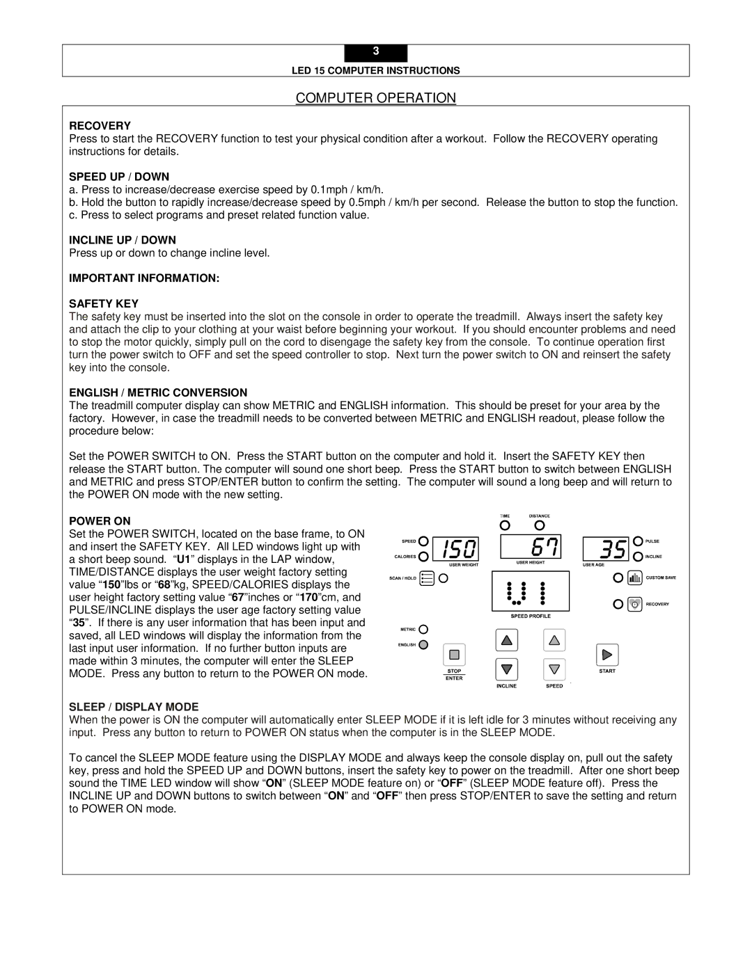 Smooth Fitness LED 15 manual Recovery, Speed UP / Down, Incline UP / Down, Important Information Safety KEY, Power on 