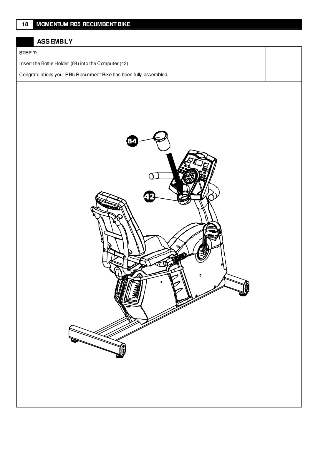 Smooth Fitness RB5 user manual Insert the Bottle Holder 84 into the Computer 