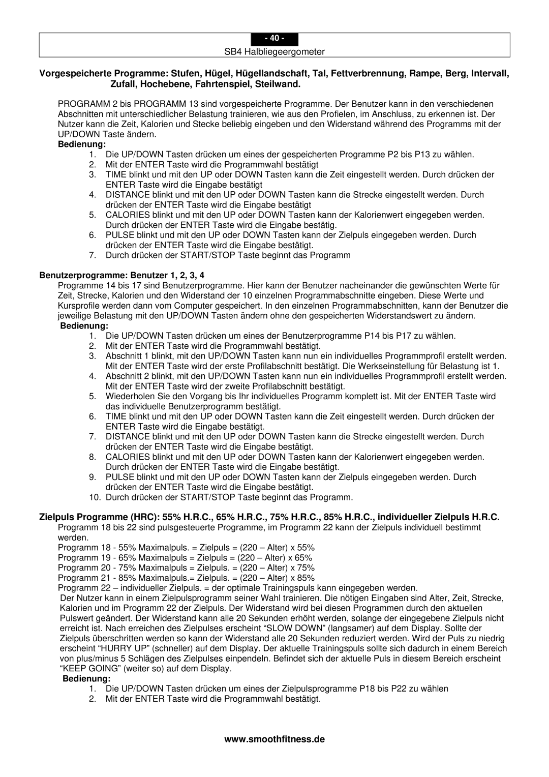 Smooth Fitness SB4 user manual Bedienung, Benutzerprogramme Benutzer 1, 2, 3 