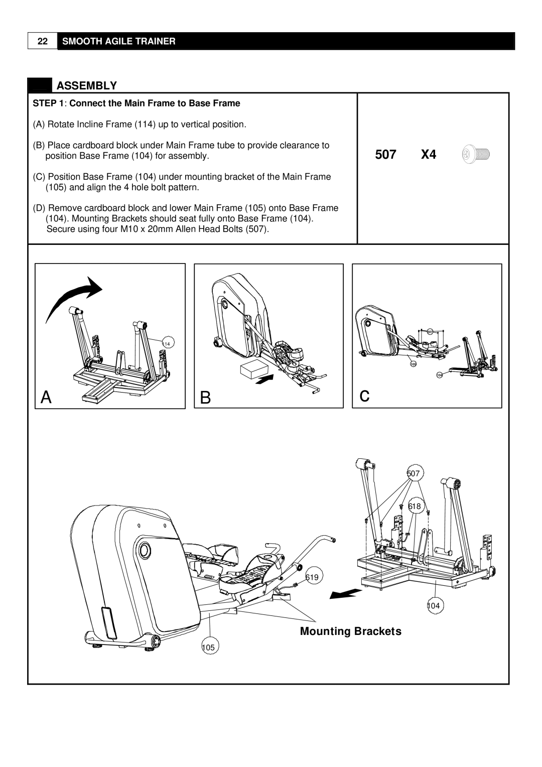 Smooth Fitness Smooth Agile Trainer user manual Assembly, Connect the Main Frame to Base Frame, 507 618 619 104, 105 