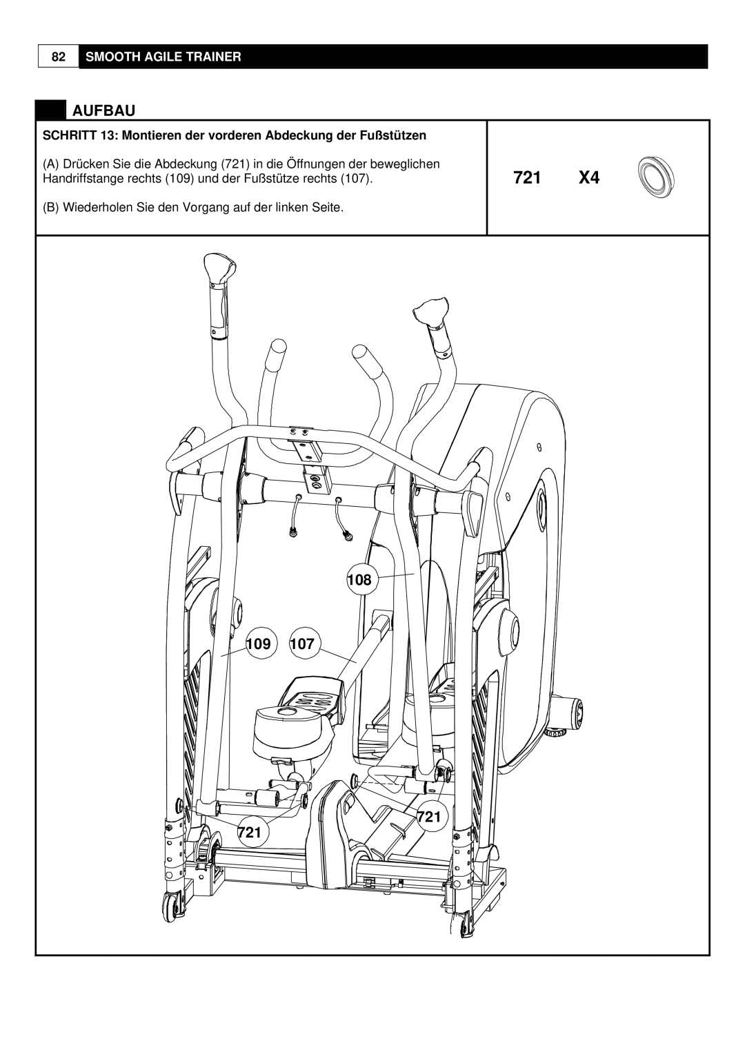 Smooth Fitness Smooth Agile Trainer user manual 721, Schritt 13 Montieren der vorderen Abdeckung der Fußstützen 