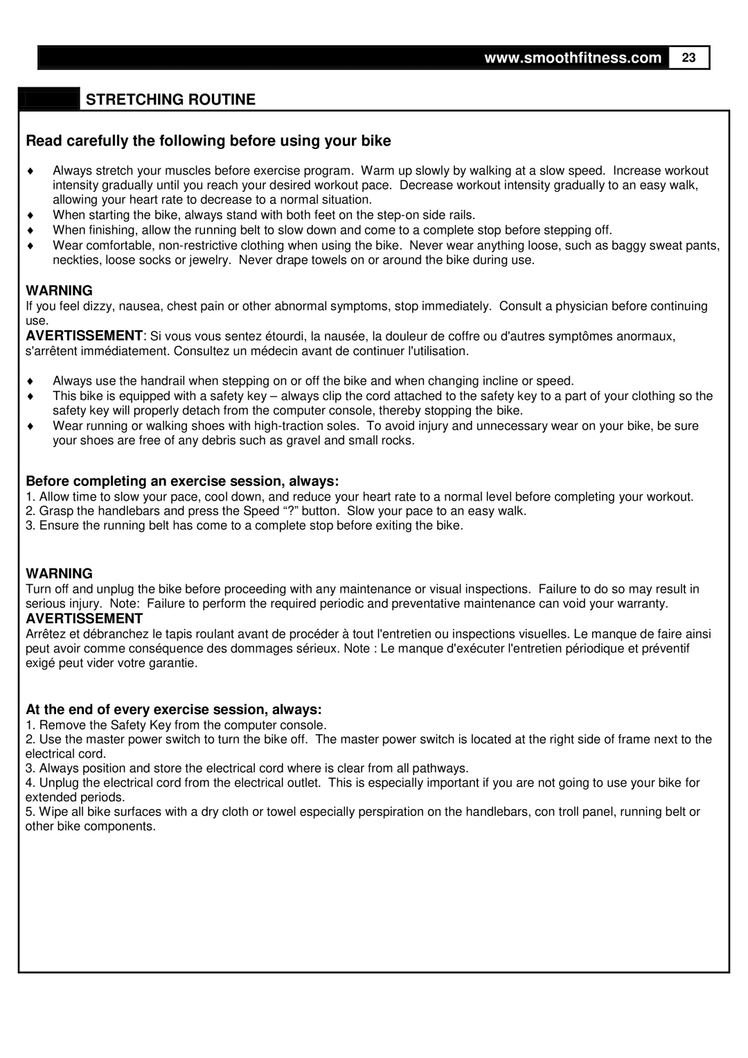 Smooth Fitness V380 Read carefully the following before using your bike, Before completing an exercise session, always 