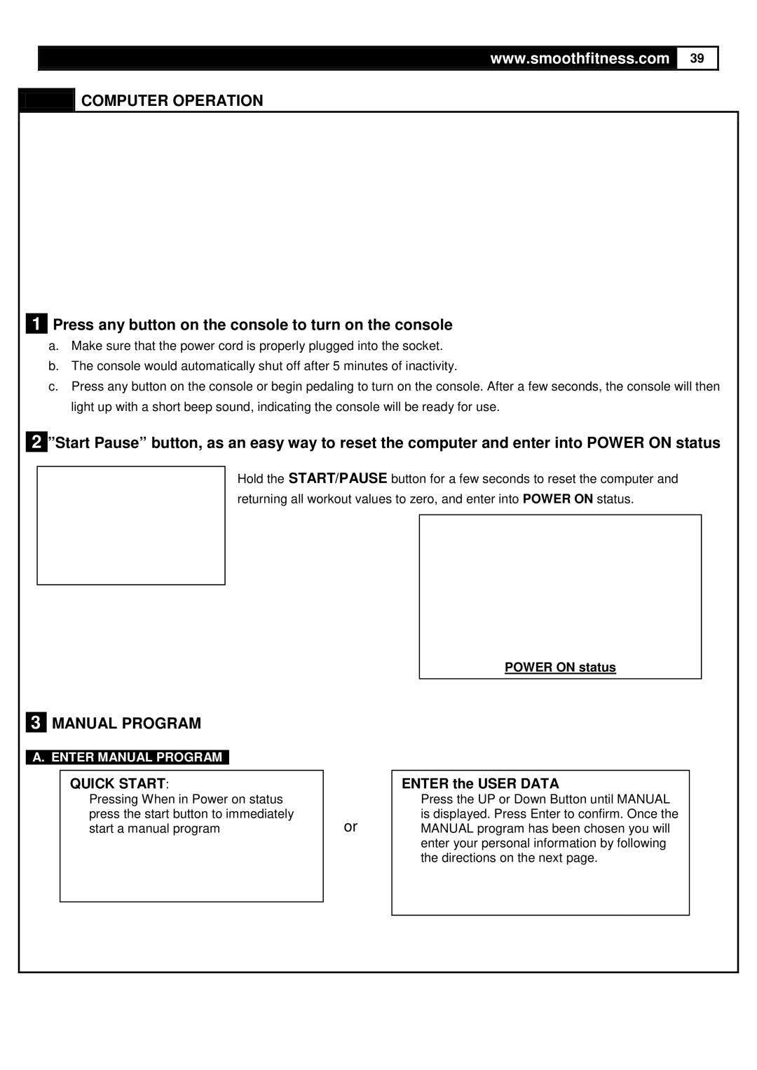 Smooth Fitness V390 user manual Press any button on the console to turn on the console, Manual Program, Power on status 