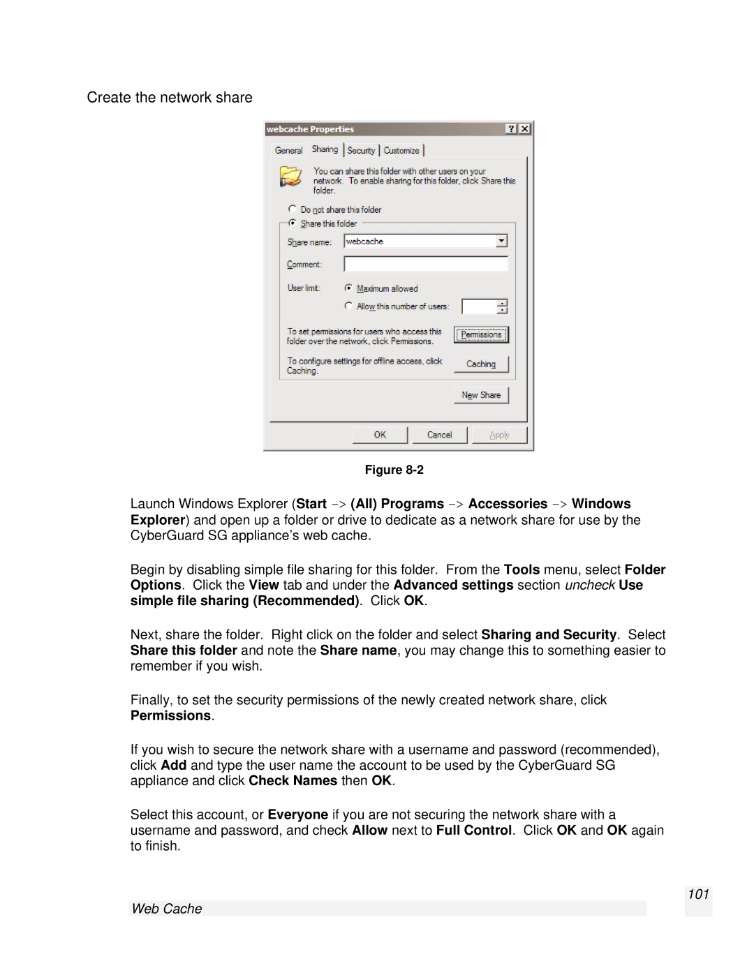 SnapGear 2.0.1 user manual Create the network share, Web Cache 