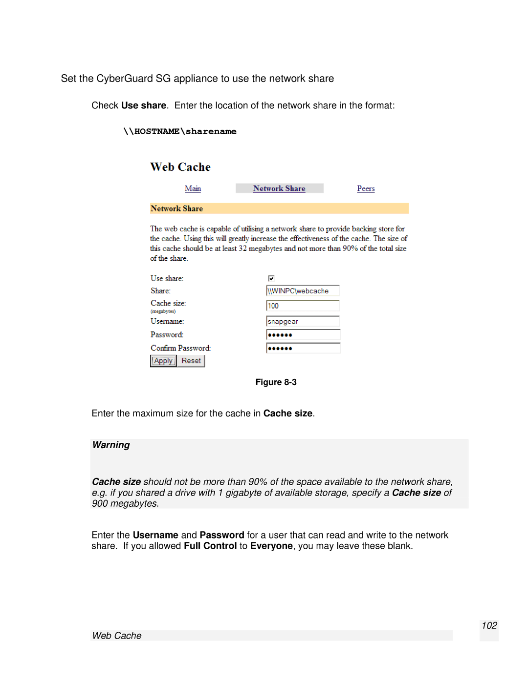 SnapGear 2.0.1 user manual Set the CyberGuard SG appliance to use the network share, Web Cache 