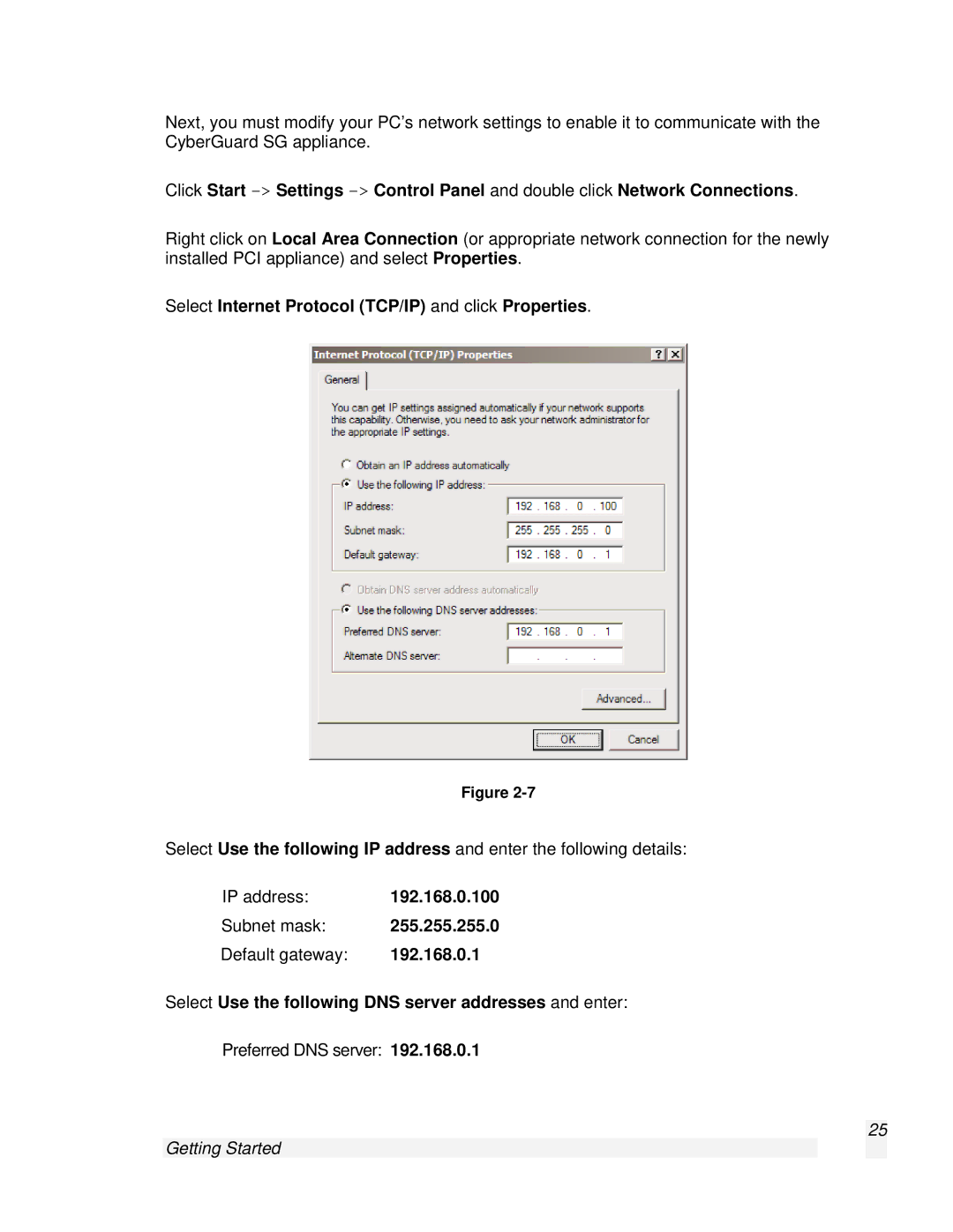 SnapGear 2.0.1 user manual Select Internet Protocol TCP/IP and click Properties 