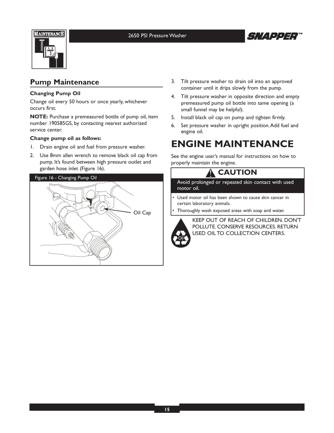 Snapper 020230 user manual Engine Maintenance, Pump Maintenance, Changing Pump Oil, Change pump oil as follows 