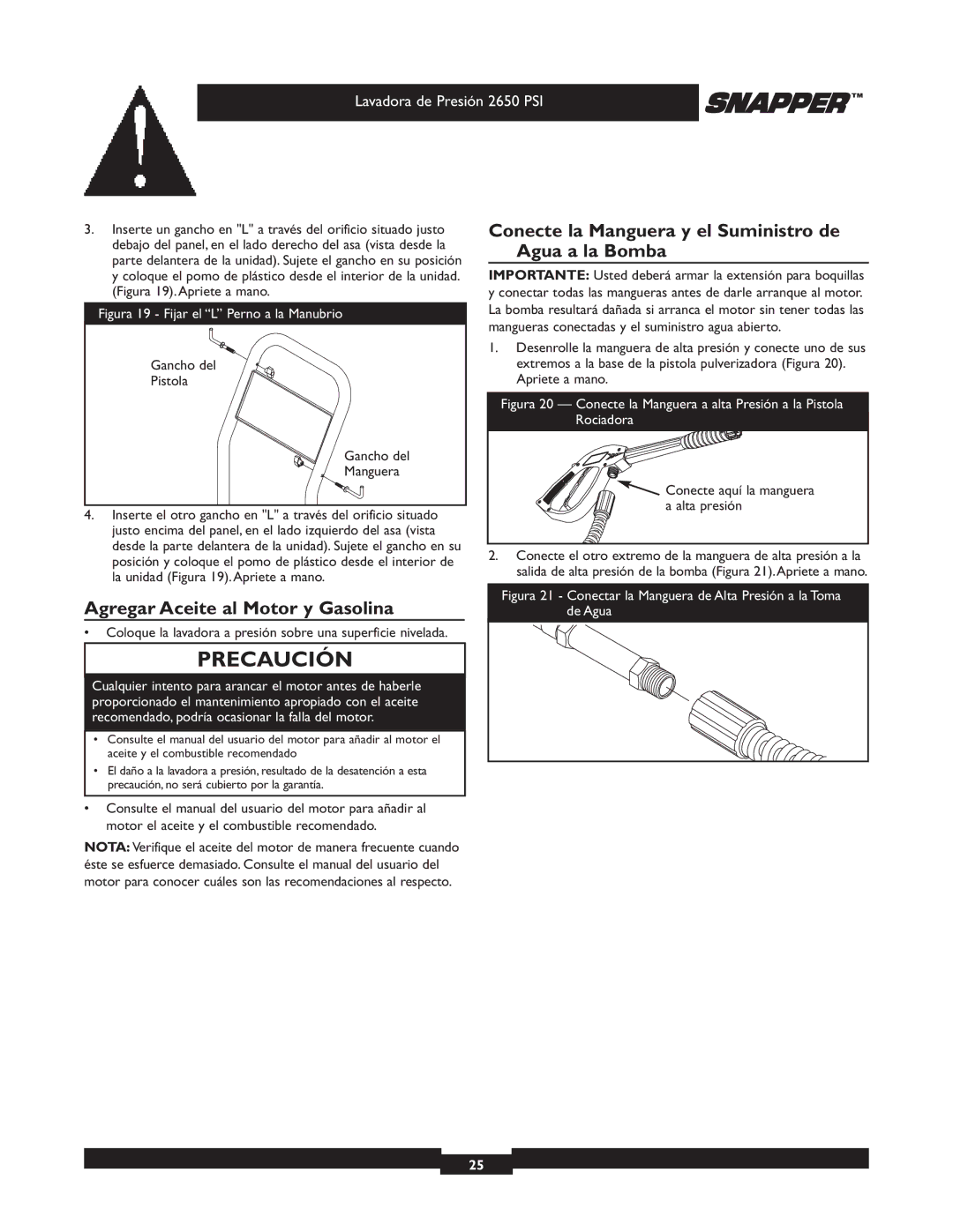 Snapper 020230 user manual Agregar Aceite al Motor y Gasolina, Conecte la Manguera y el Suministro de Agua a la Bomba 