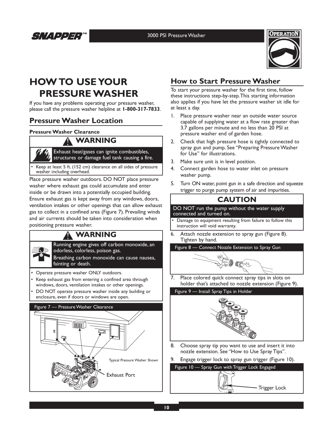 Snapper 020231-2 manual HOW to USE Your Pressure Washer, Pressure Washer Location, How to Start Pressure Washer 