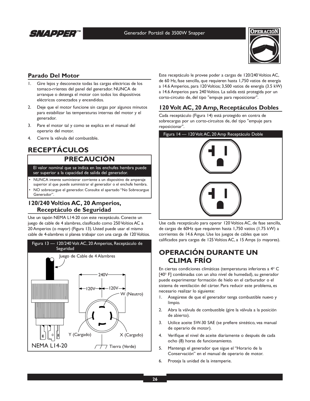 Snapper 030214 manual Receptáculos Precaución, Operación Durante UN Clima Frío, Parado Del Motor 