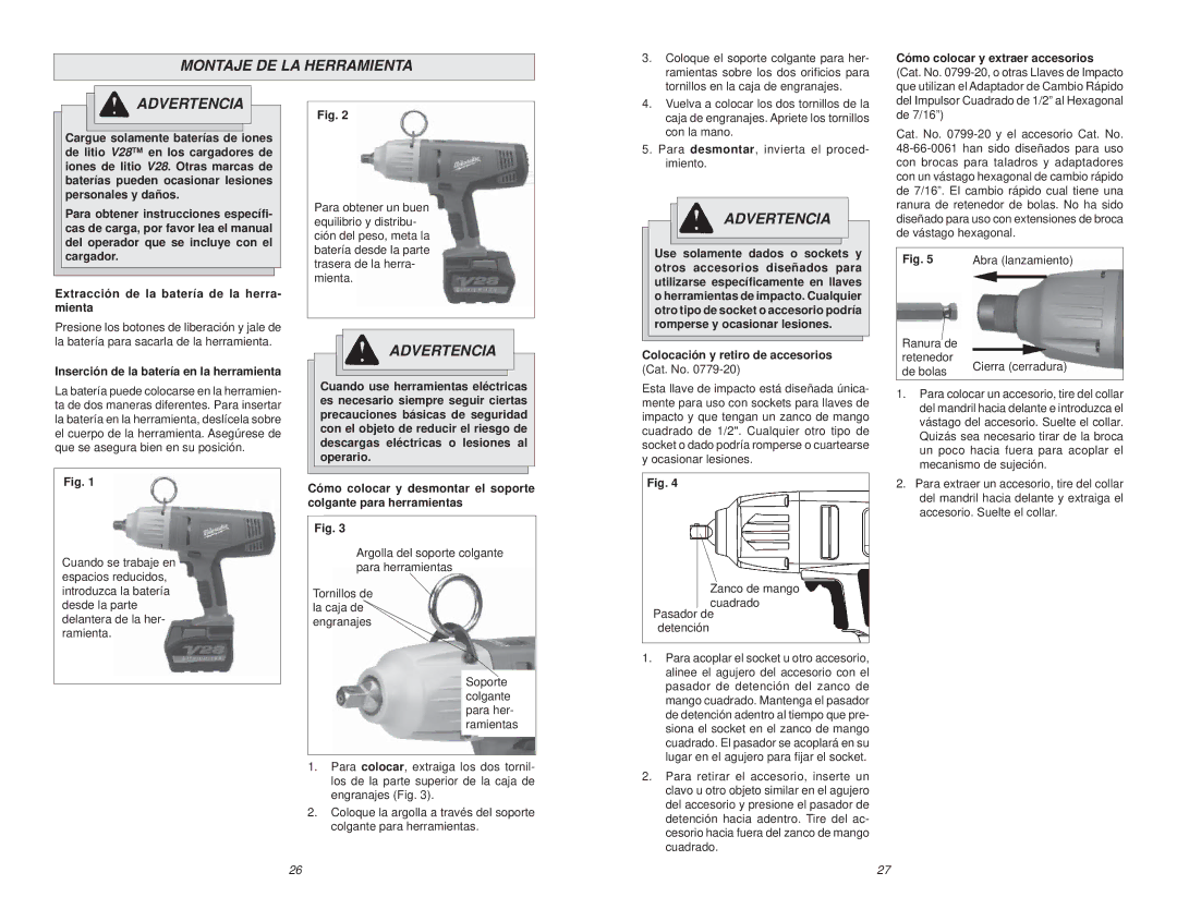 Snapper 0779-20, 0799-20 manual Montaje DE LA Herramienta, Inserción de la batería en la herramienta 