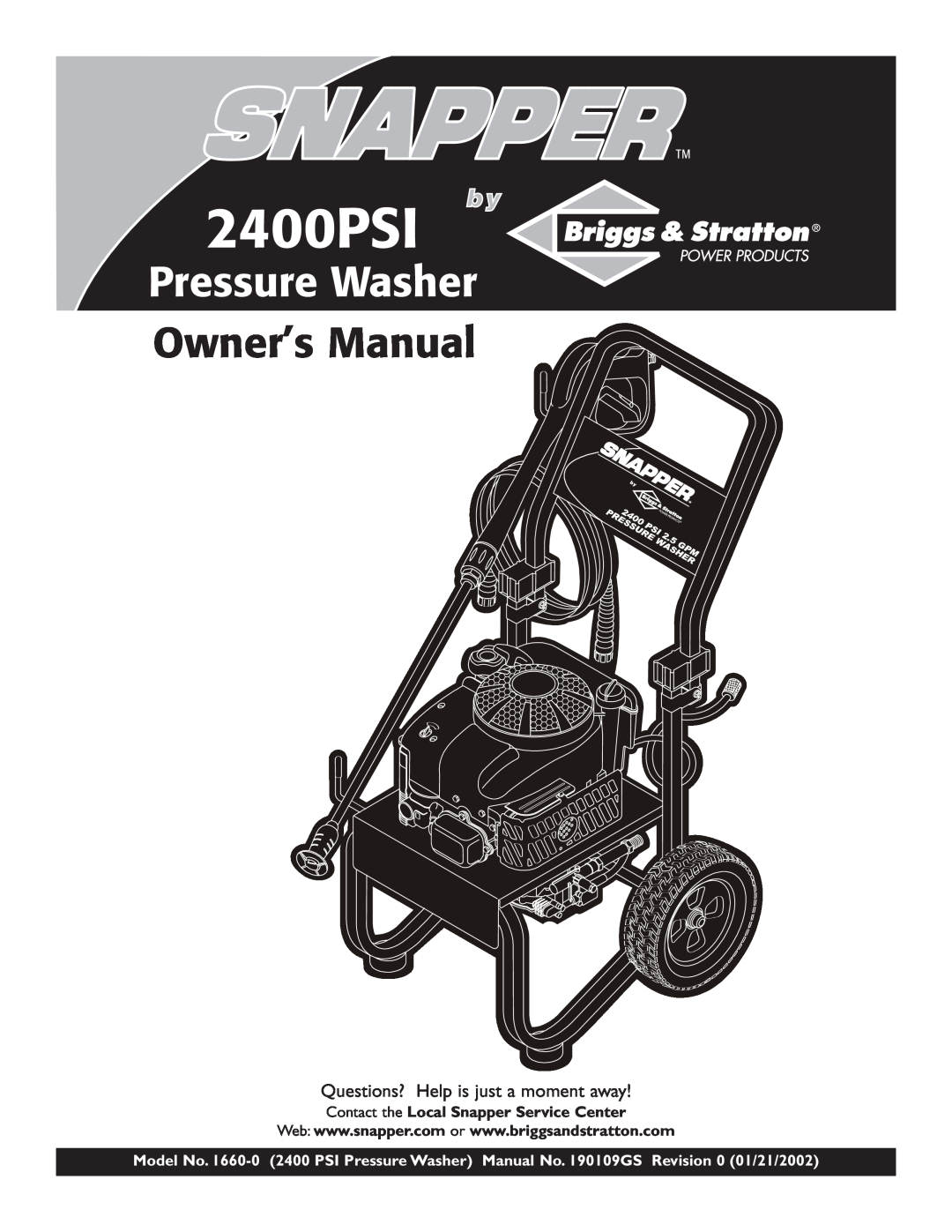 Snapper 1660-0 owner manual Questions? Help is just a moment away, Contact the Local Snapper Service Center, 2400PSI 