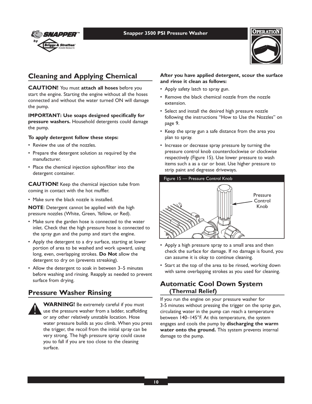 Snapper 1662-0 owner manual Cleaning and Applying Chemical, Automatic Cool Down System Pressure Washer Rinsing 