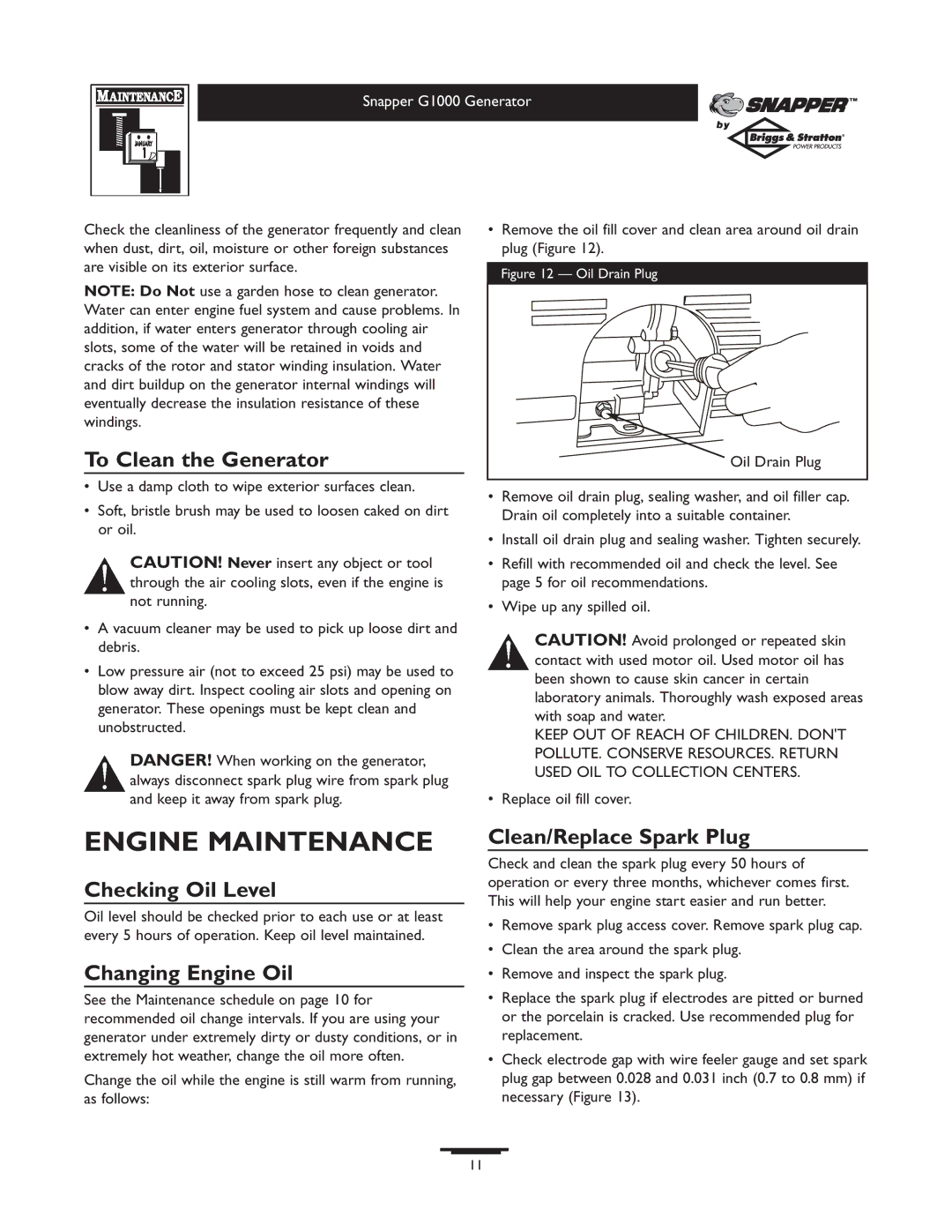 Snapper 1666-0 owner manual Engine Maintenance, To Clean the Generator, Checking Oil Level, Changing Engine Oil 