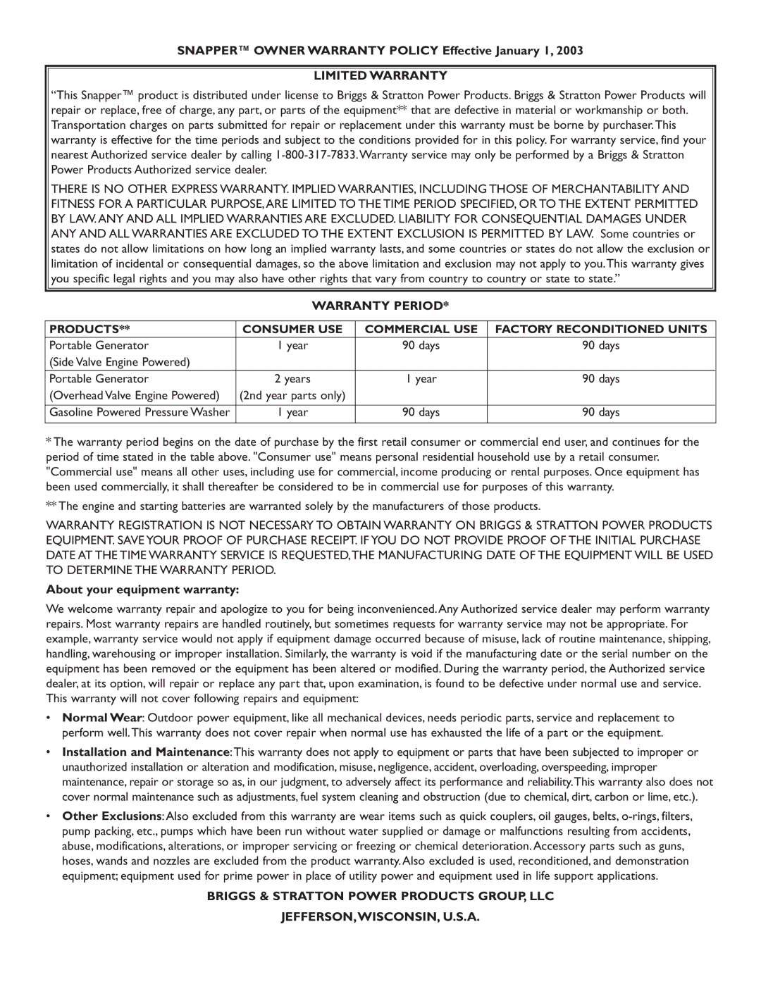 Snapper 1668-0 Snapper Owner Warranty Policy Effective January 1, Portable Generator, Overhead Valve Engine Powered 