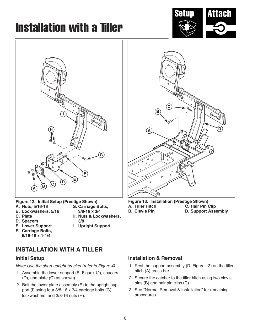 Snapper 1694153, 1694693, 1723846 manual Installation with a Tiller, Initial Setup, Installation & Removal 