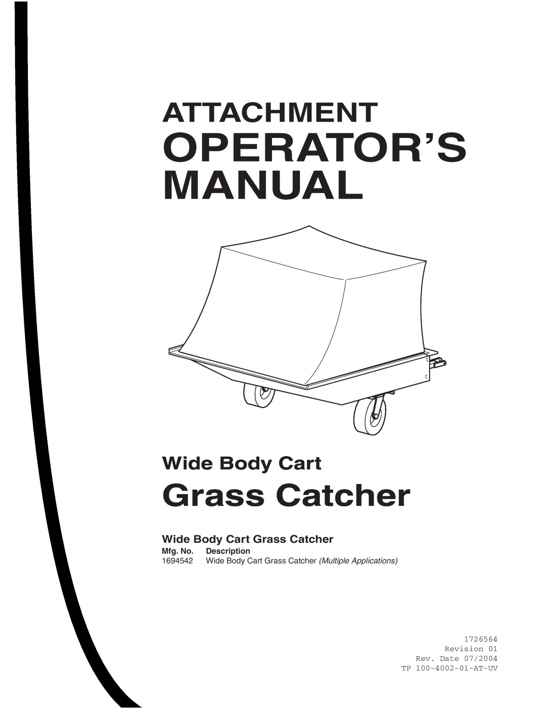 Snapper 1726564, 1694542 manual Attachment, Wide Body Cart Grass Catcher, Operator’S Manual, Mfg. No. Description 