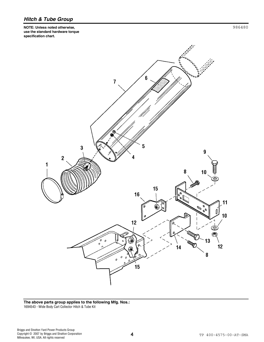 Snapper 1694543 manual Hitch & Tube Group, Above parts group applies to the following Mfg. Nos 