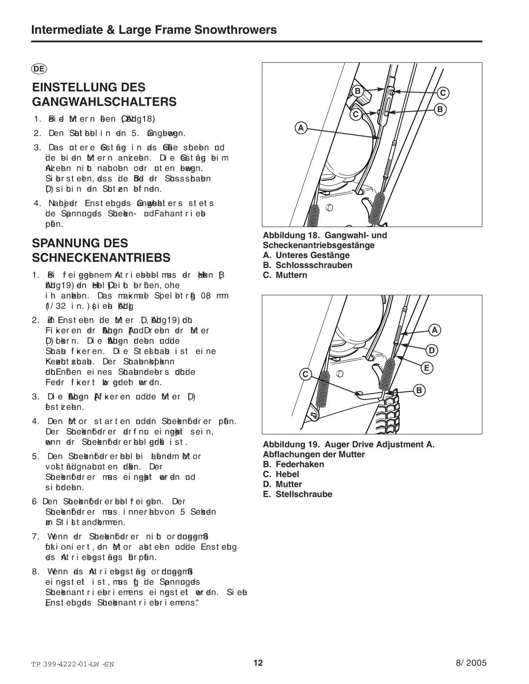 Snapper 1694852 1380EX, 1694851 1380E, 1694850 11570EX Einstellung DES Gangwahlschalters, Spannung DES Schneckenantriebs 