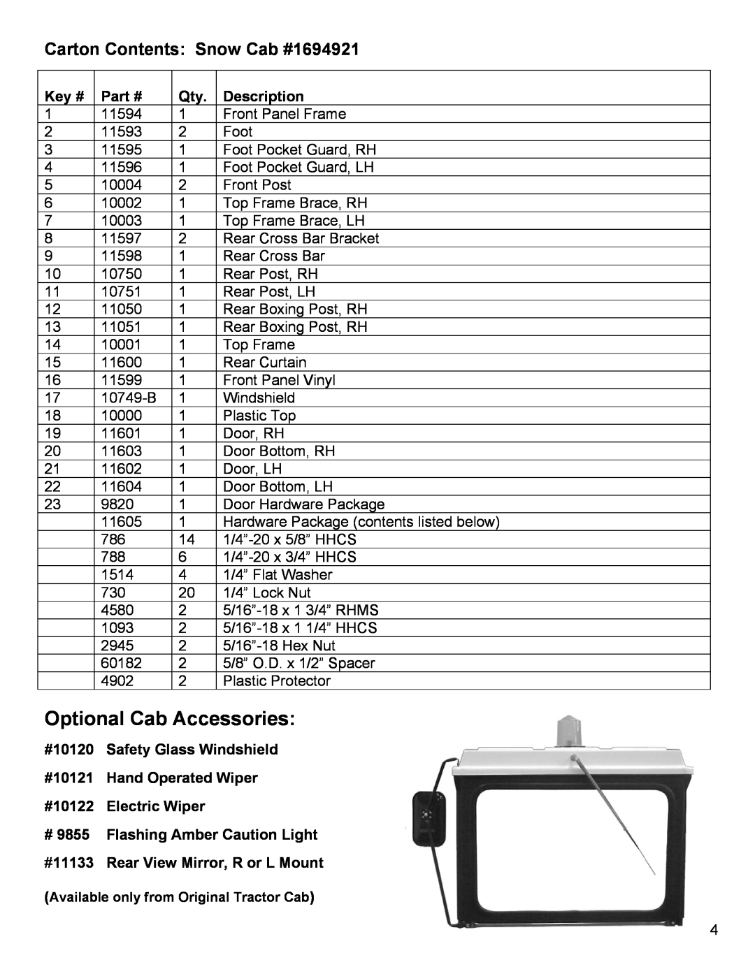 Snapper Optional Cab Accessories, Carton Contents Snow Cab #1694921, Key #, Description, #10120 Safety Glass Windshield 