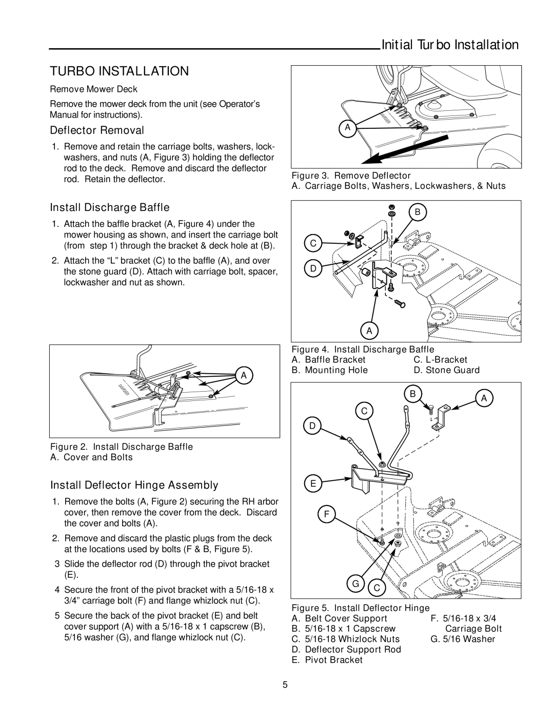 Snapper 1695064 manual Turbo Installation, Deflector Removal, Install Discharge Baffle, Install Deflector Hinge Assembly 