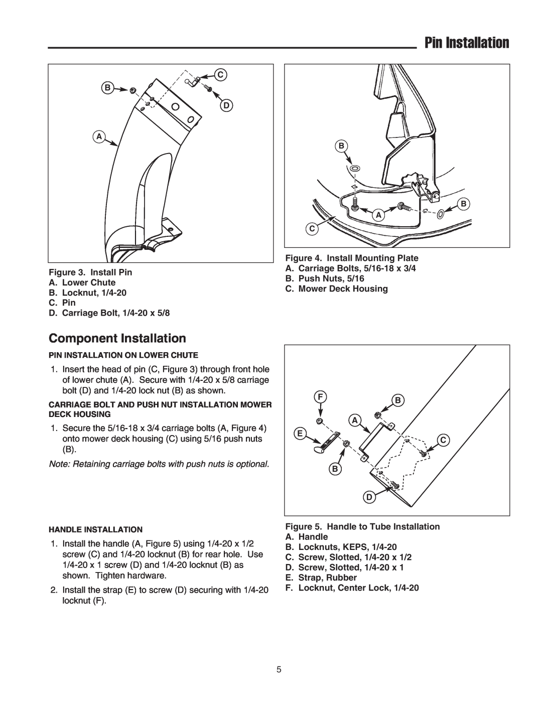 Snapper 1695164 manual Pin Installation, Component Installation, Note Retaining carriage bolts with push nuts is optional 