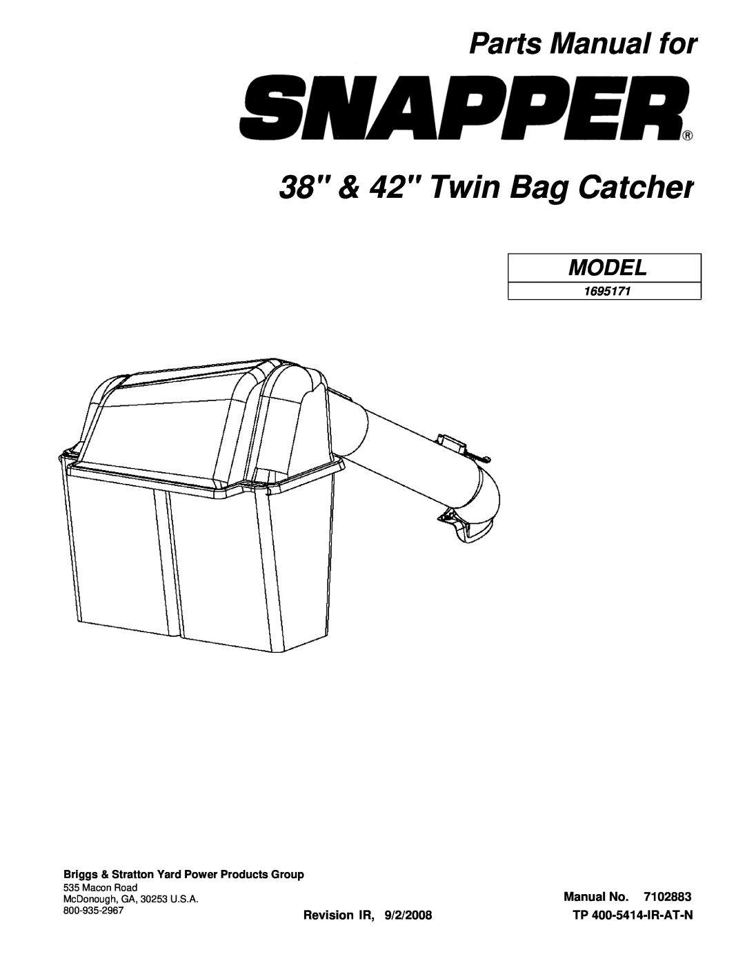 Snapper 1695171 manual Parts Manual for, Manual No, Revision IR, 9/2/2008, TP 400-5414-IR-AT-N, 38 & 42 Twin Bag Catcher 