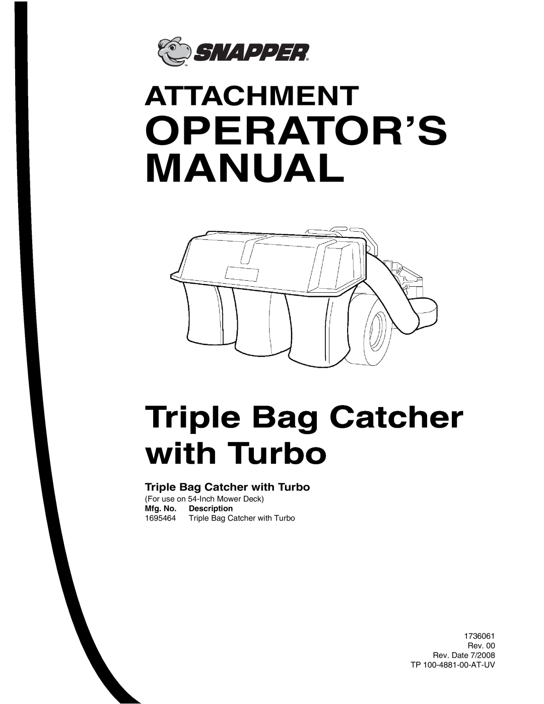 Snapper 1695464 manual Operator’S Manual, Triple Bag Catcher with Turbo, Attachment, For use on 54-InchMower Deck 