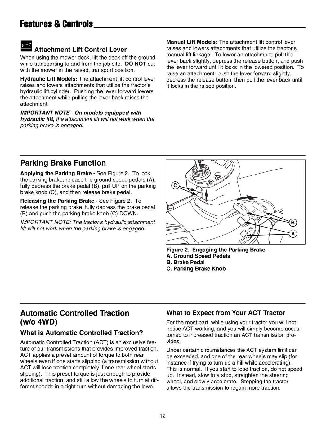 Snapper 1700, 2700, 400 manual Parking Brake Function, Automatic Controlled Traction w/o 4WD, Attachment Lift Control Lever 