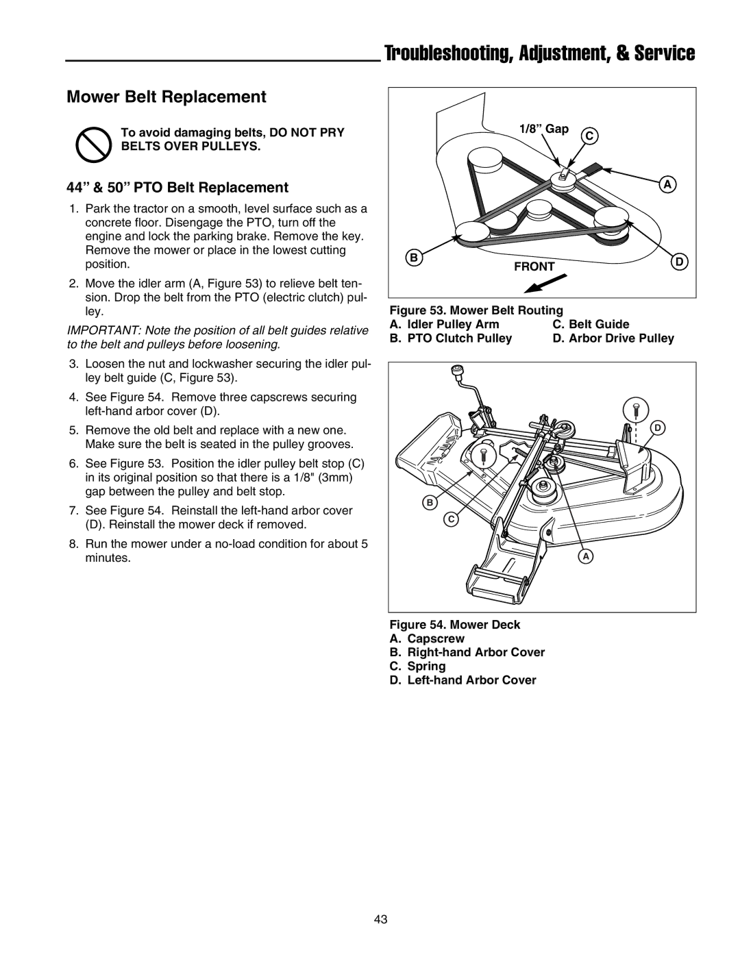 Snapper 1700, 2700, 400 Mower Belt Replacement, 44 & 50 PTO Belt Replacement, To avoid damaging belts, do not PRY, Gap 