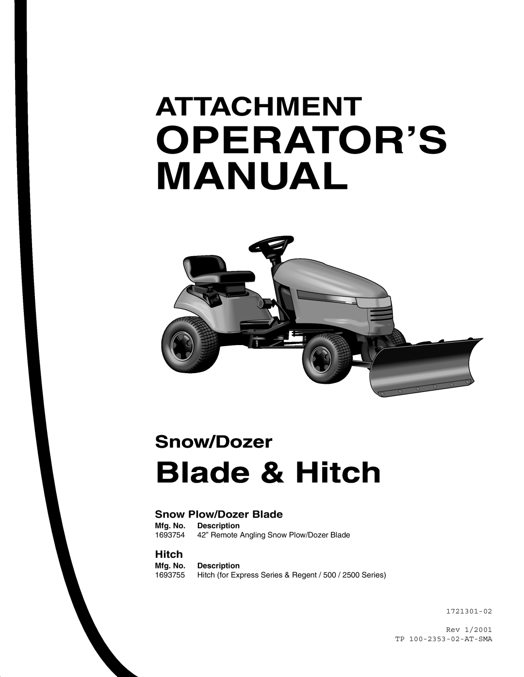 Snapper 1693755, 1721301-02 manual Snow Plow/Dozer Blade, Operator’S Manual, Blade & Hitch, Attachment, Snow/Dozer 