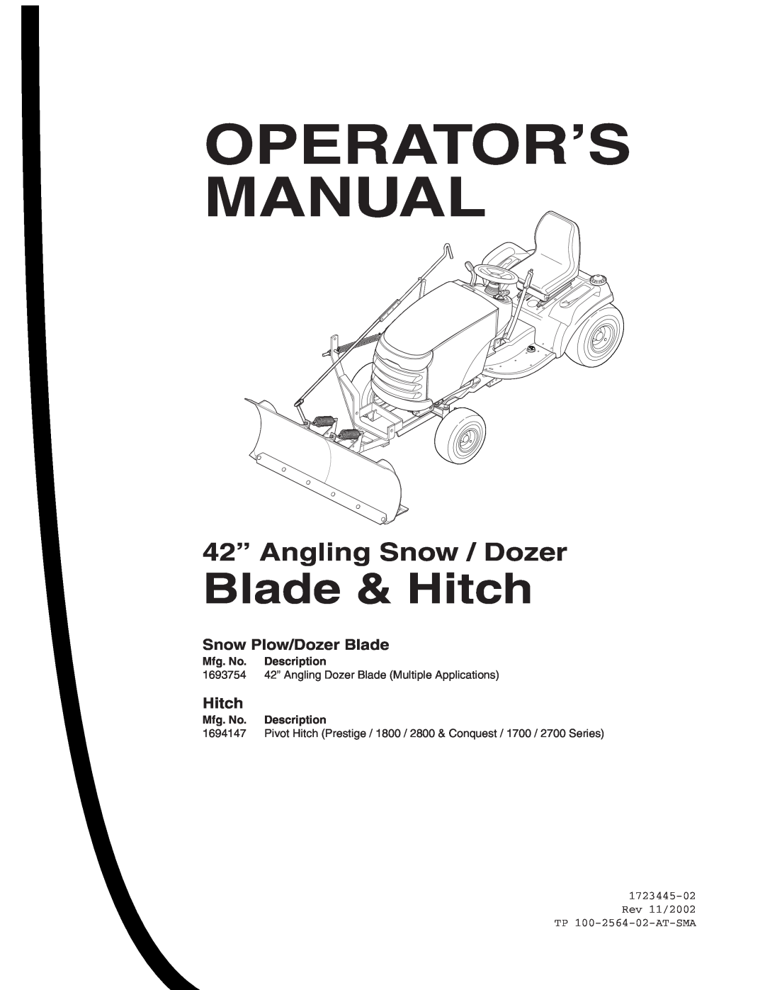 Snapper 1694147, 1723445-02 manual Snow Plow/Dozer Blade, Operator’S Manual, Blade & Hitch, 42” Angling Snow / Dozer 