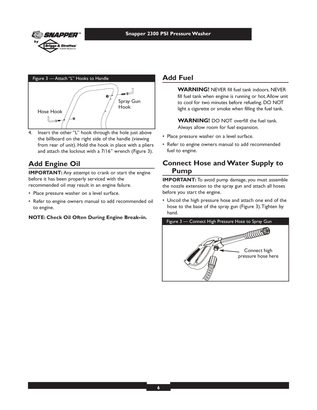 Snapper 1807-0 owner manual Add Fuel, Add Engine Oil, Connect Hose and Water Supply to Pump, Spray Gun Hook Hose Hook 